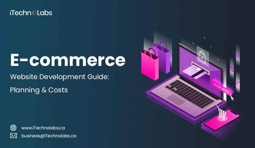 iTechnolabs-E-commerce Website Development Guide Planning & Costs