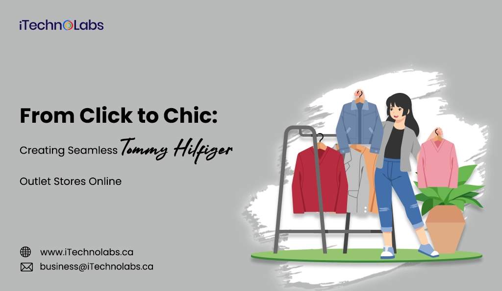 iTechnolabs-From Click to Chic Creating Seamless Tommy Hilfiger Outlet Stores Online