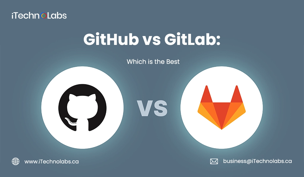 iTechnolabs-GitHub vs GitLab Which is the Best