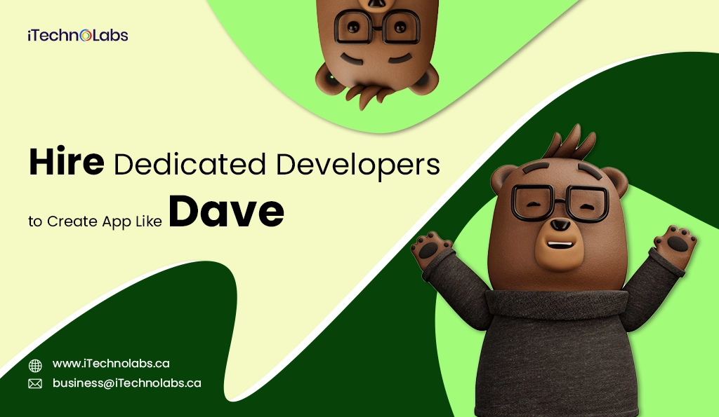 iTechnolabs-Hire Dedicated Developers to Create App Like Dave