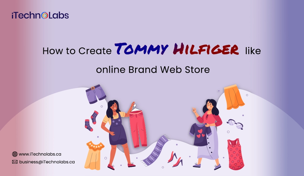 iTechnolabs-How to Create Tommy Hilfiger like online Brand Web Store