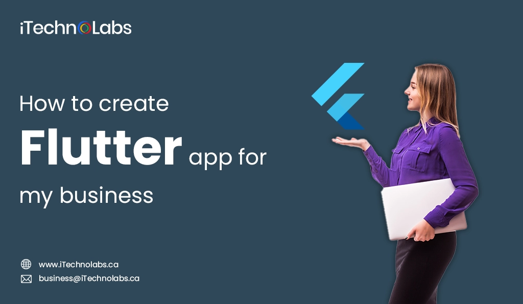 iTechnolabs-How to create Flutter app for my business