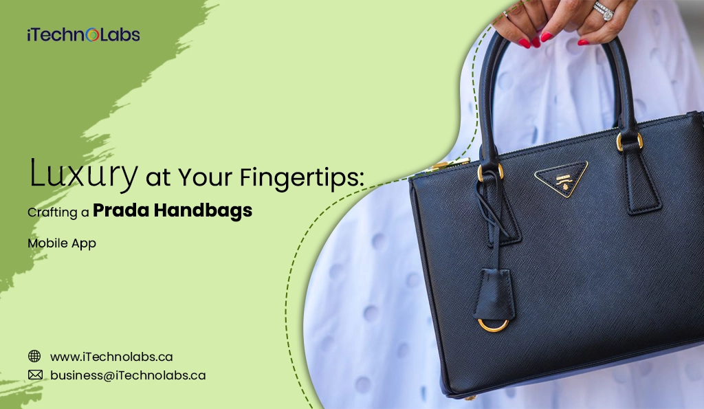 iTechnolabs-Luxury at Your Fingertips Crafting a Prada Handbags Mobile App