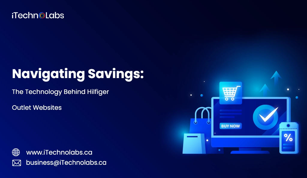 iTechnolabs-Navigating Savings The Technology Behind Hilfiger Outlet Websites