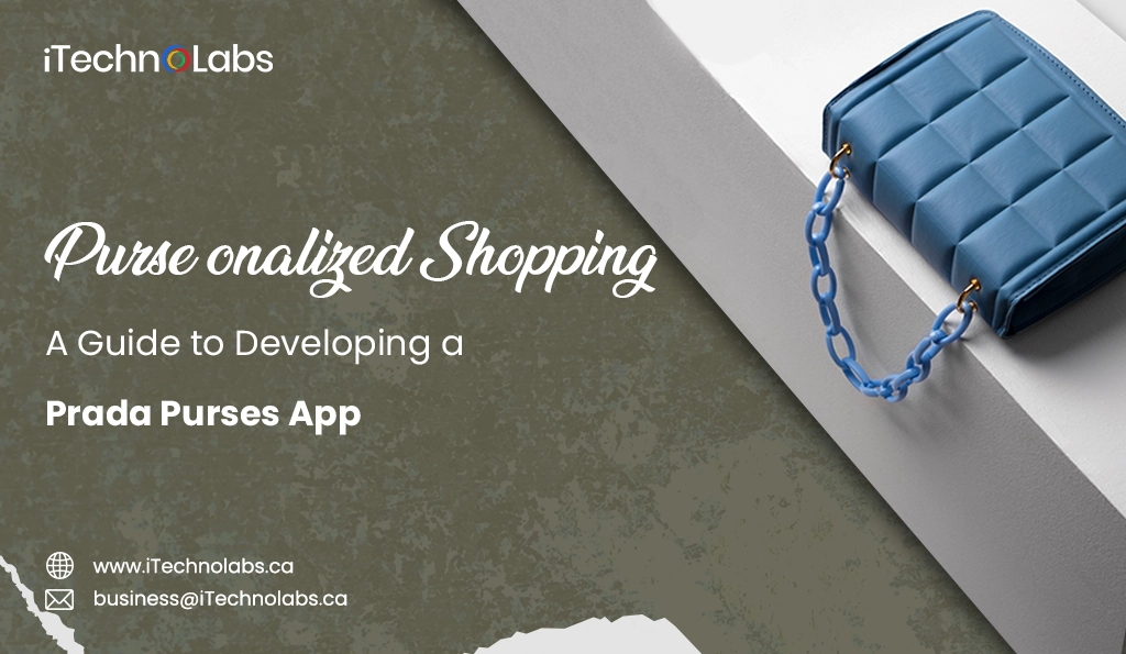 itechnolabs-Purse-onalized Shopping A Guide to Developing a Prada Purses App