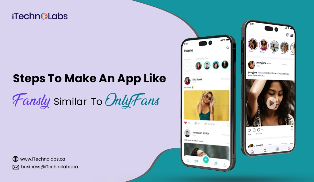 iTechnolabs-Steps To Make An App Like Fansly Similar To OnlyFans