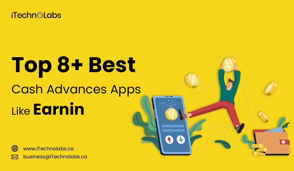 iTechnolabs-Top 8+ Best Cash Advances Apps Like Earnin