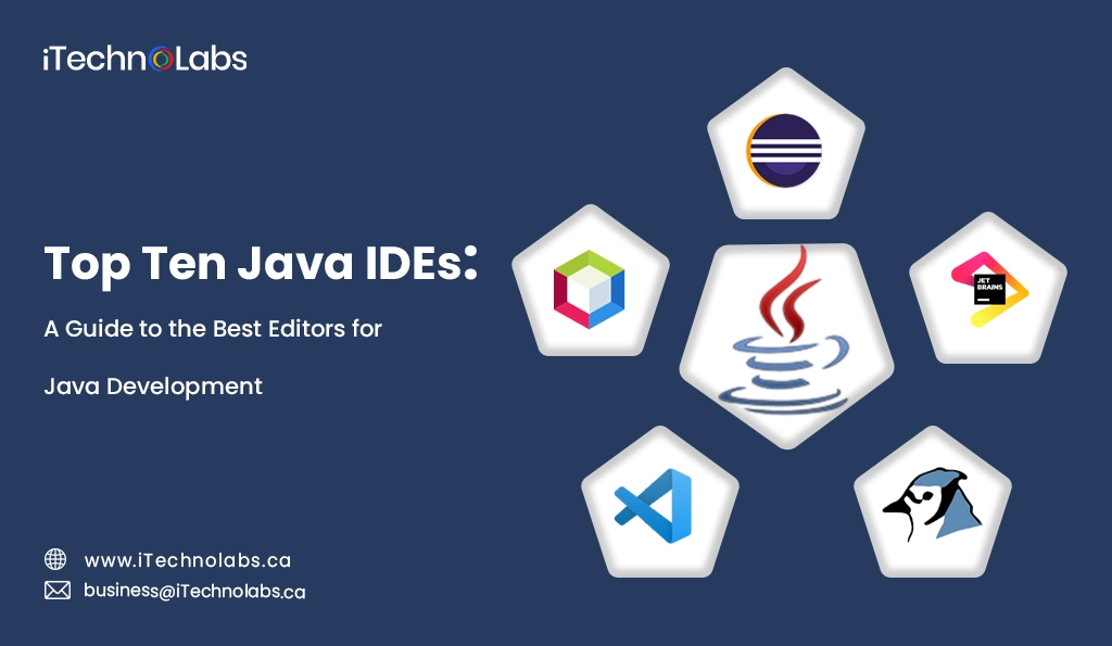 iTechnolabs-Top Ten Java IDEs A Guide to the Best Editors for Java Development