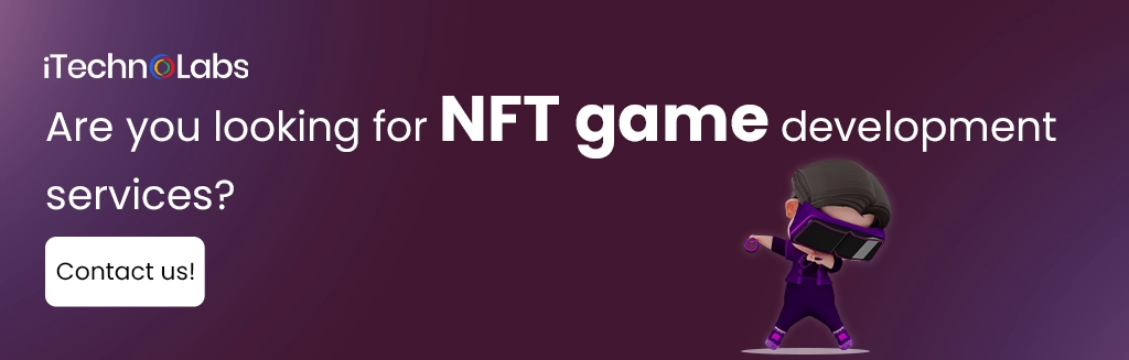 iTechnolabs-Are you looking for NFT game development services