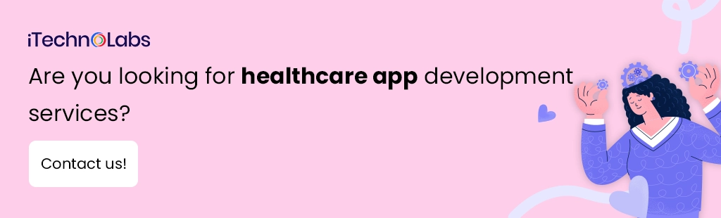 iTechnolabs-Are you looking for healthcare app development services