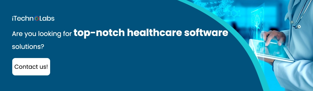 iTechnolabs-Are you looking for top-notch healthcare software solutions