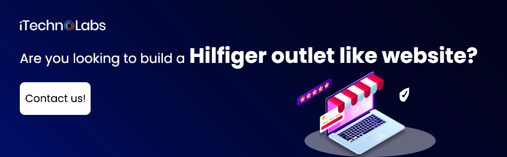 iTechnolabs-Are you looking to build a Hilfiger outlet like website
