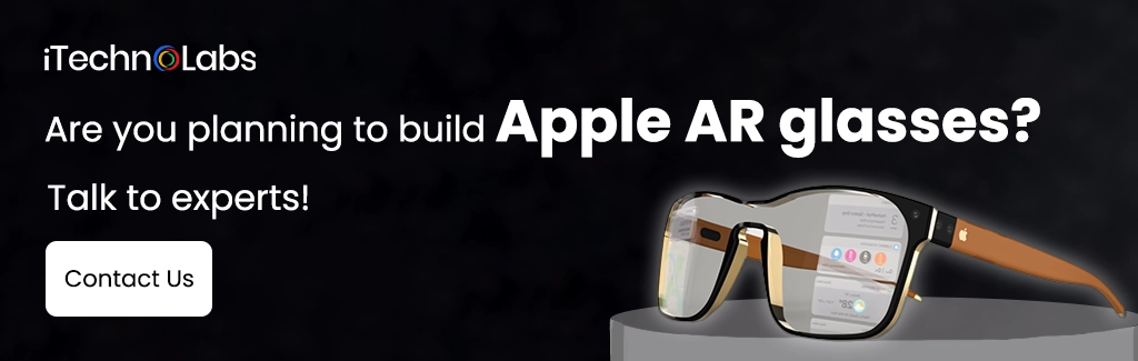 iTechnolabs-Are you planning to build Apple AR glasses