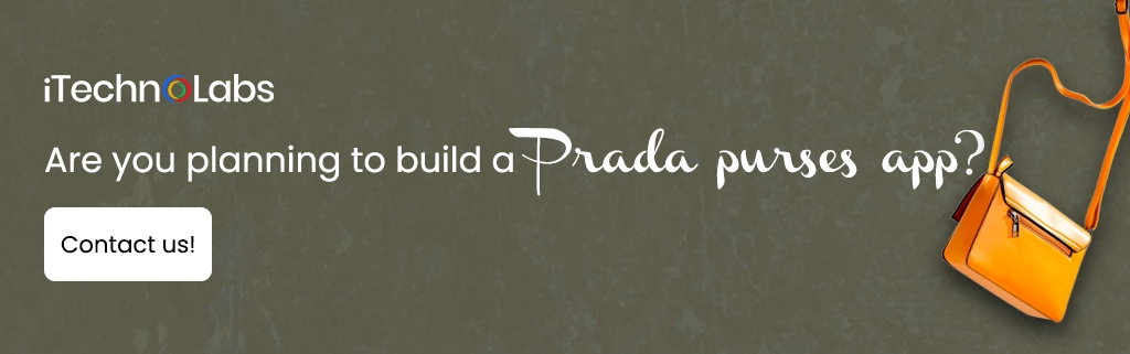 iTechnolabs-Are you planning to build a Prada purses app
