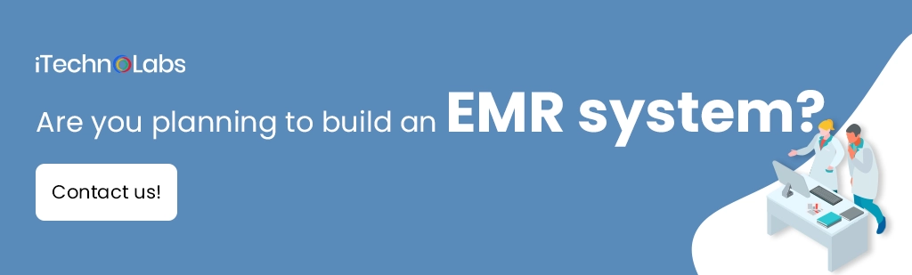 iTechnolabs-Are you planning to build an EMR system