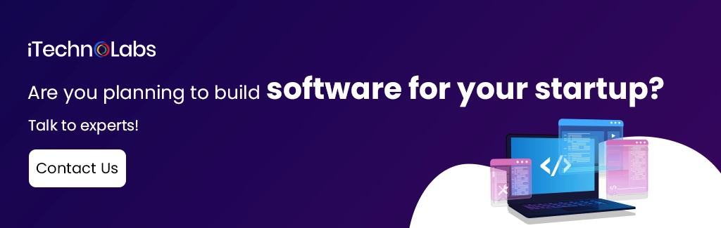 iTechnolabs-Are you planning to build software for your startup