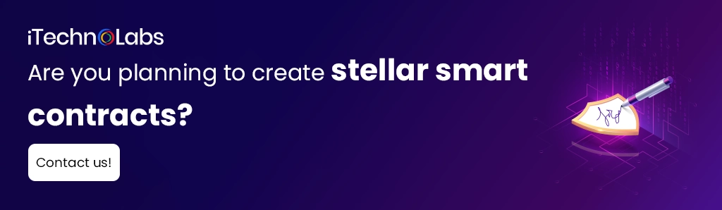 iTechnolabs-Are you planning to create stellar smart contracts