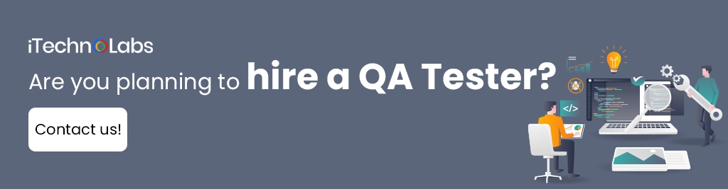 iTechnolabs-Are you planning to hire a QA Tester