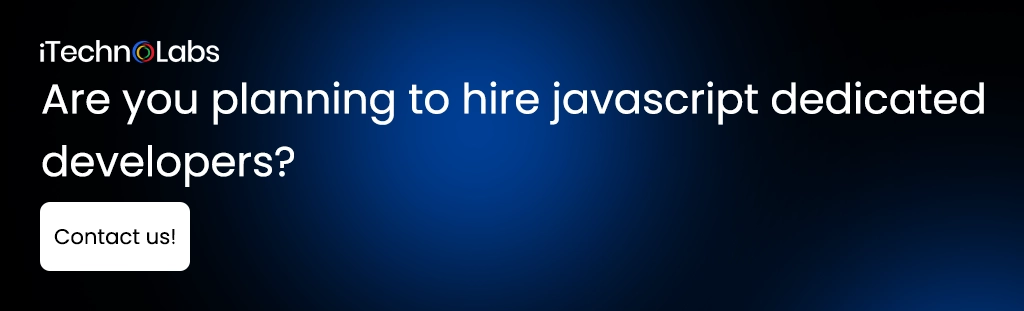 iTechnolabs-Are you planning to hire javascript dedicated developers