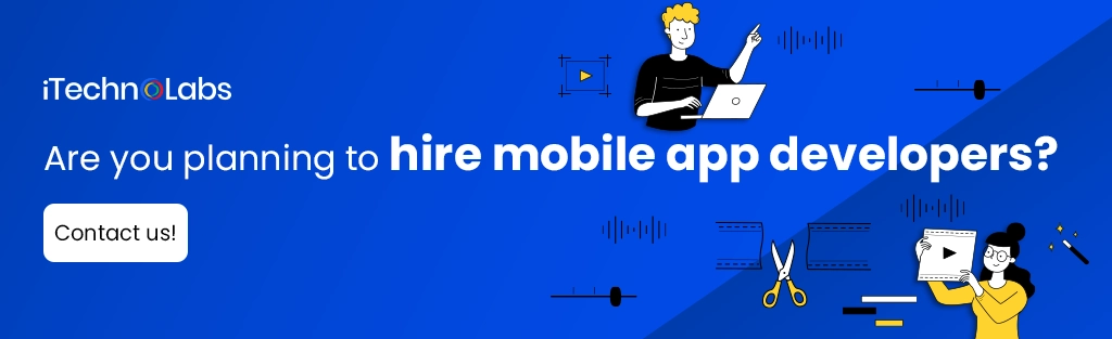 iTechnolabs-Are you planning to hire mobile app developers