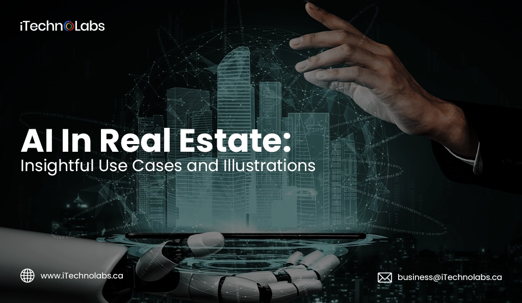 iTechnolabs-AI In Real Estate Insightful Use Cases and Illustrations