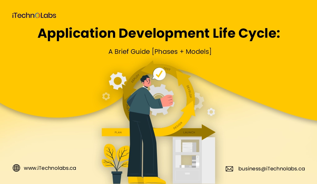 iTechnolabs-Application Development Life Cycle A Brief Guide [Phases + Models]