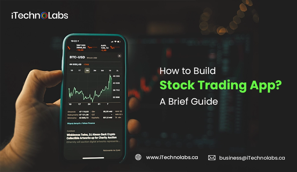 iTechnolabs-How to Build Stock Trading App A Brief Guide