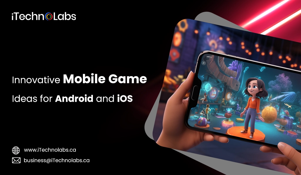 iTechnolabs-Innovative Mobile Game Ideas for Android and iOS