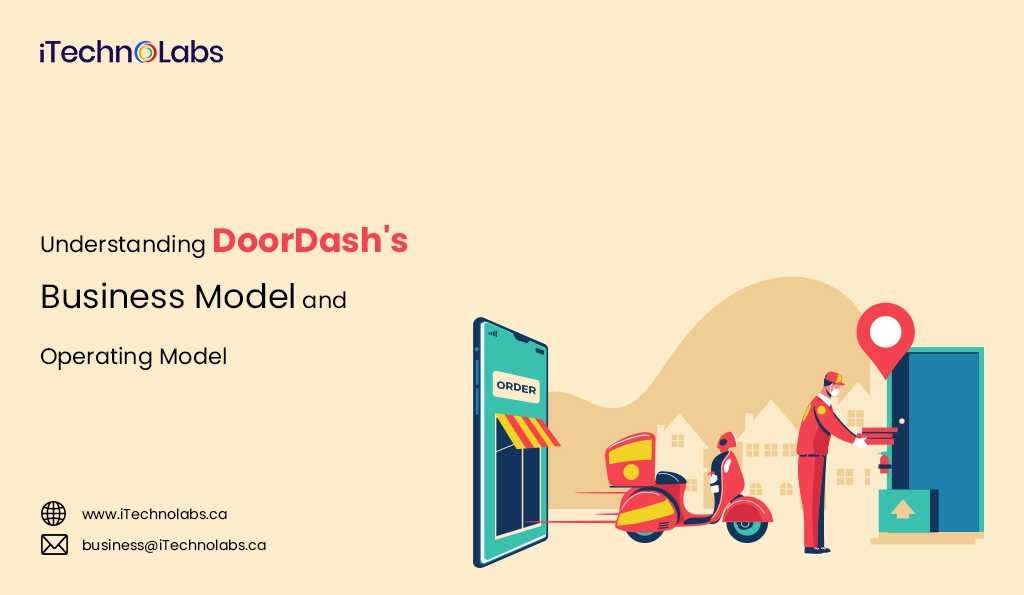 iTechnolabs-Understanding DoorDash's Business Model and Operating Model
