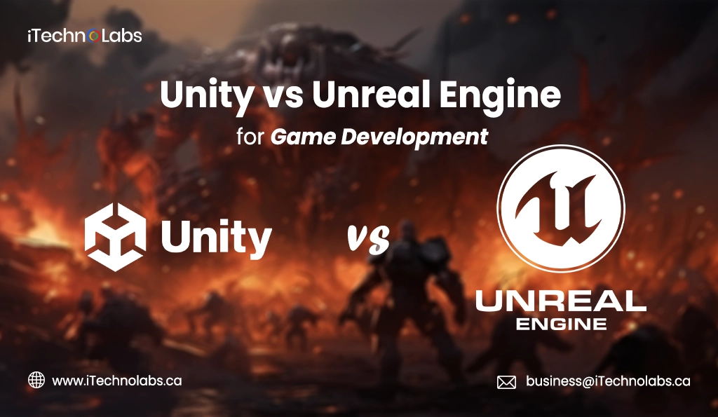 iTechnolabs-Unity vs Unreal Engine for Game Development