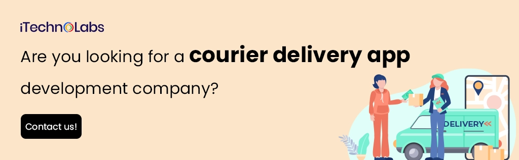 iTechnolabs-Are you looking for a courier delivery app development company