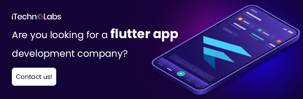 iTechnolabs-Are you looking for a flutter app development company