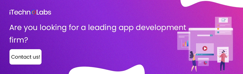 iTechnolabs-Are you looking for a leading app development firm