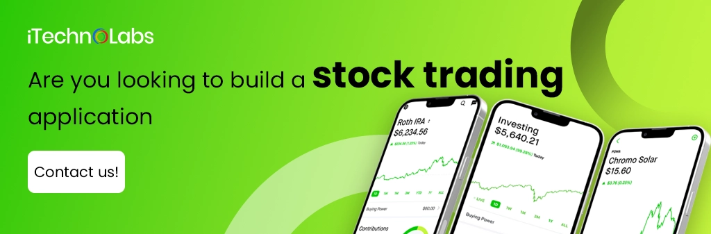 iTechnolabs-Are you looking to build a stock trading application