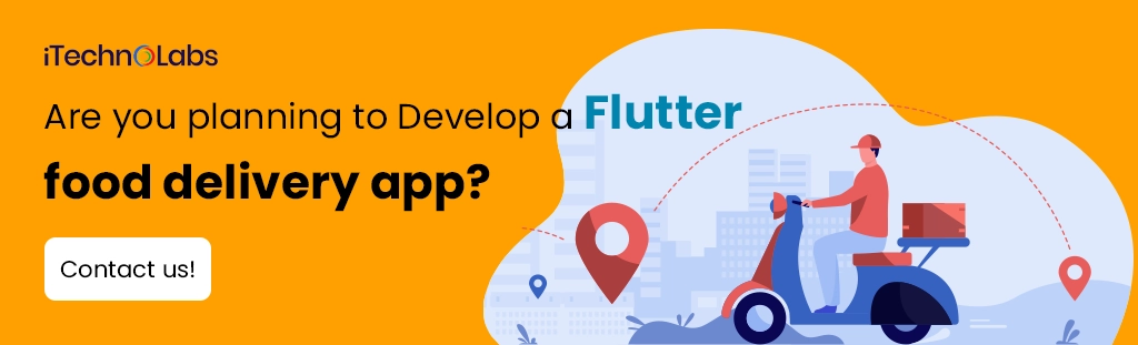 iTechnolabs-Are you planning to Develop a Flutter food delivery app