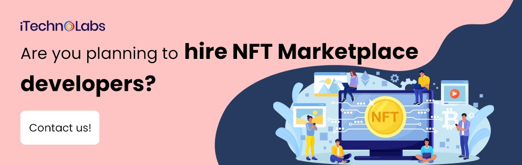iTechnolabs-Are you planning to hire NFT Marketplace developers