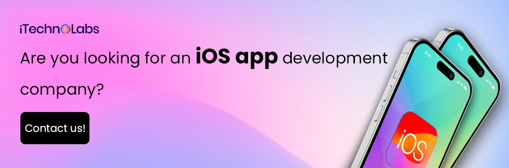 iTechnolabs-Are you looking for an iOS app development company