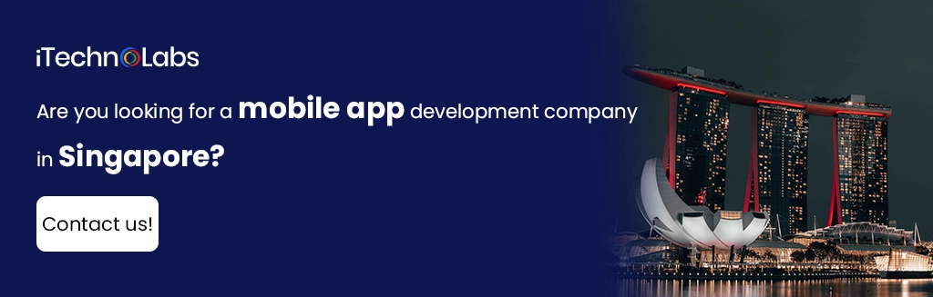 iTechnolabs-Are you looking for a mobile app development company in Singapore