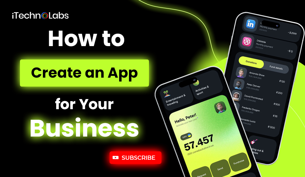 How to Create an App for Your Business iTechnolabs