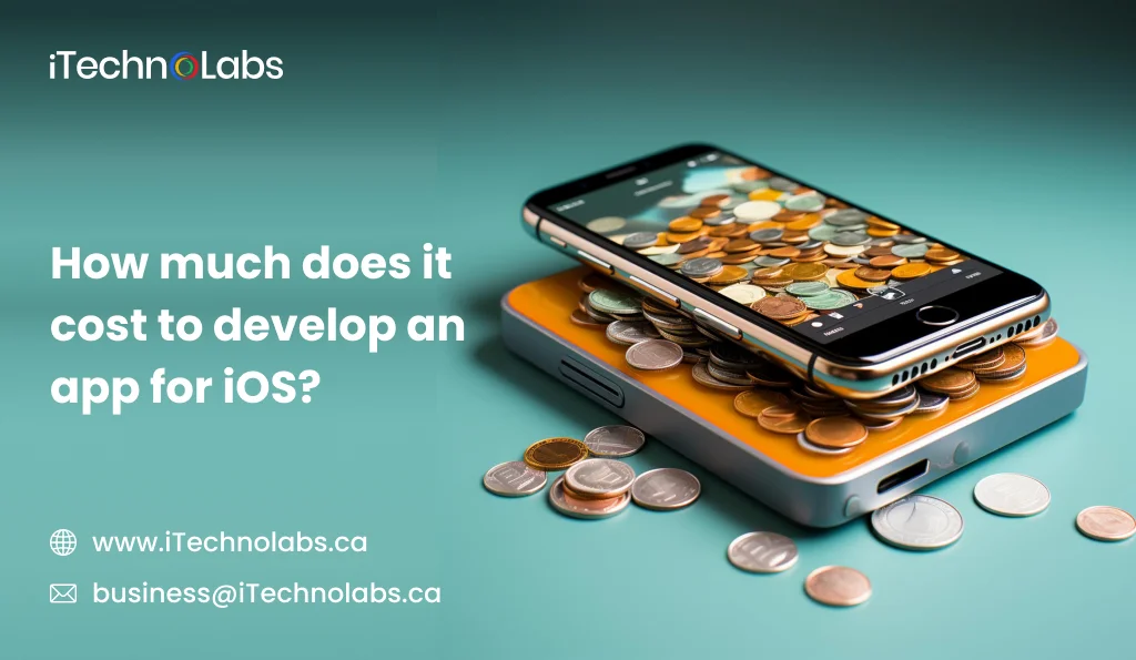 iTechnolabs-cost to develop an app for iOS 1
