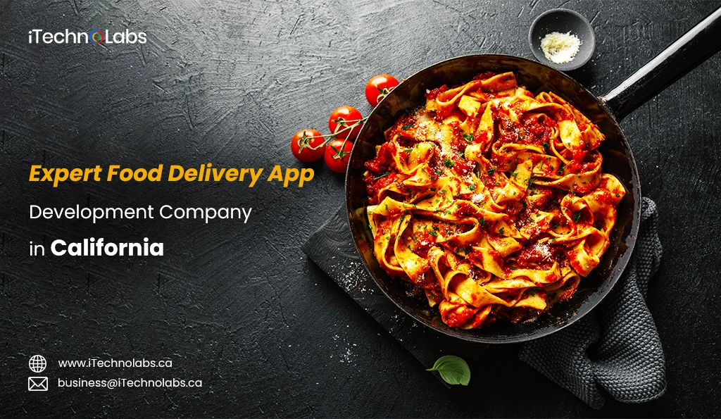 iTechnolabs-Expert Food Delivery App Development Company in California