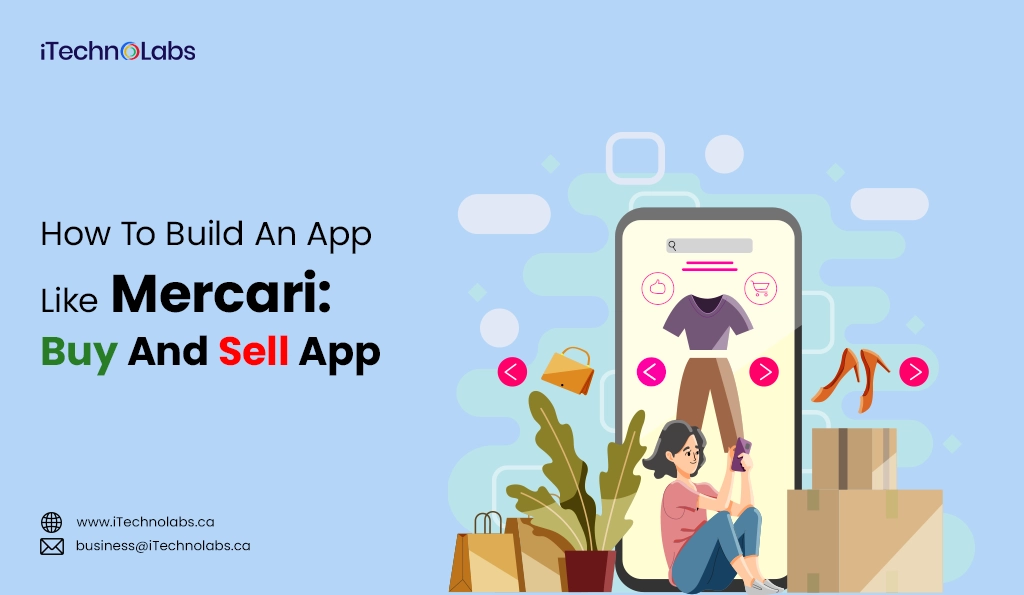 iTechnolabs-How To Build An App Like Mercari Buy And Sell App