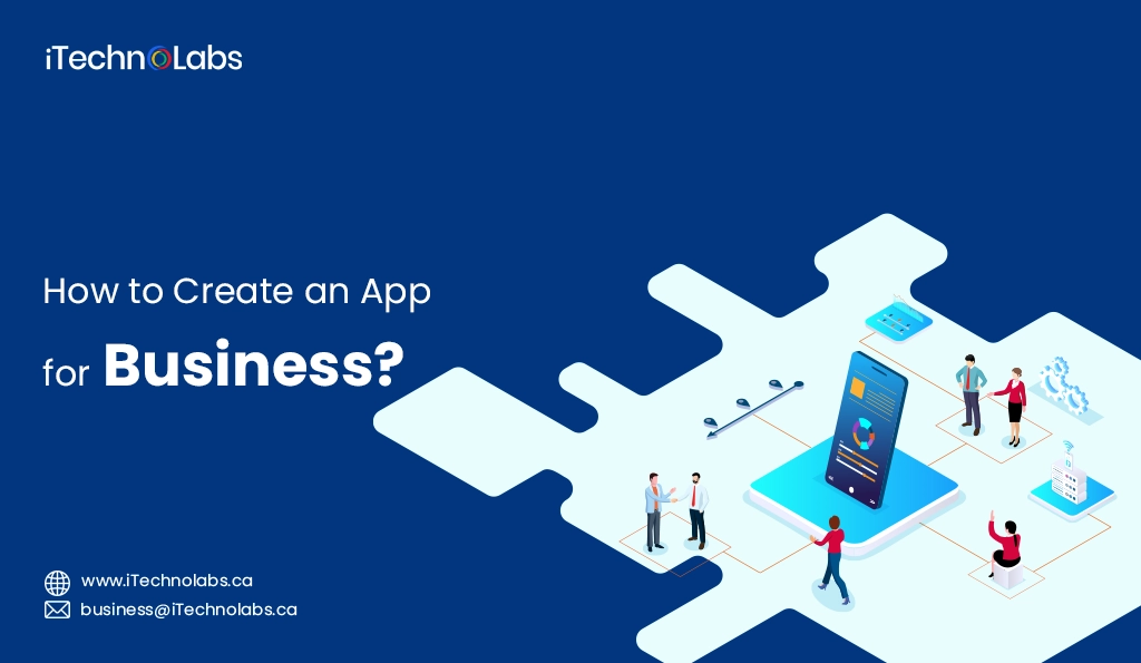 iTechnolabs-How to Create an App for Business