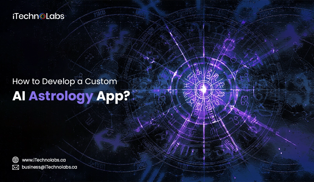 iTechnolabs-How to Develop a Custom AI Astrology App