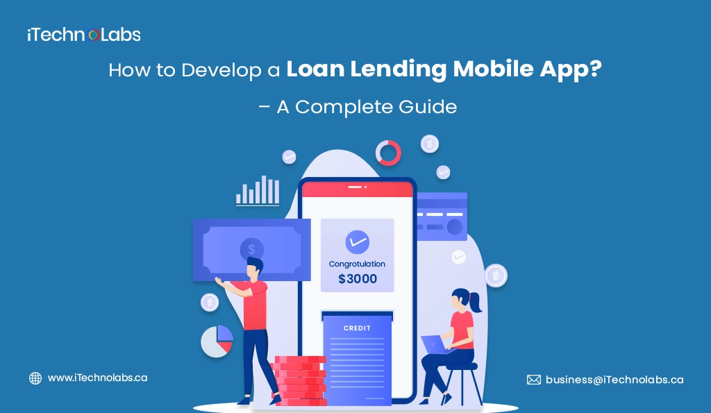 iTechnolabs-How to Develop a Loan Lending Mobile App – A Complete Guide