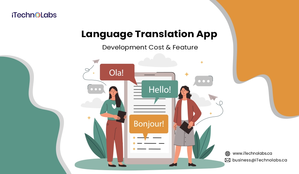 iTechnolabs-Language Translation App Development Cost & Feature