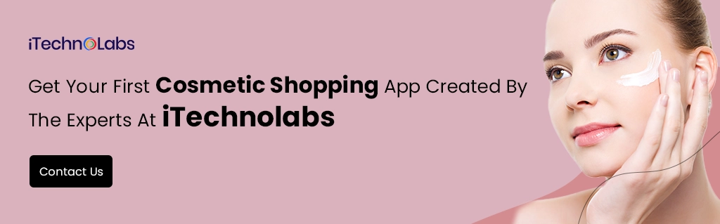 iTechnolabs-Get Your First Cosmetic Shopping App Created By The Experts At iTechnolabs
