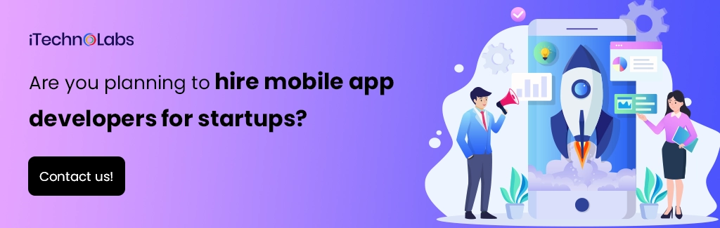 iTechnolabs-Are you planning to hire mobile app developers for startups