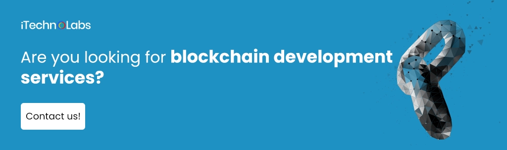 iTechnolabs-Are you looking for blockchain development services