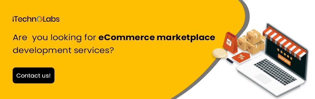 iTechnolabs-Are you looking for eCommerce marketplace development services